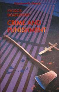 Crime and Punishment : With selected excerpts from the Notebooks for Crime and Punishment (Wordsworth Classics)
