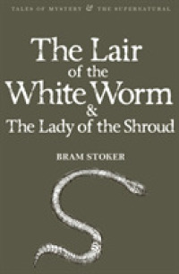 Lair of the White Worm & the Lady of the Shroud (Tales of Mystery & the Supernatural) -- Paperback / softback