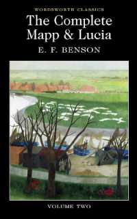 The Complete Mapp & Lucia : Volume Two (Wordsworth Classics)