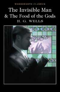 The Invisible Man and the Food of the Gods (Wordsworth Classics)