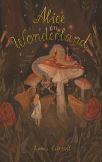 Alice's Adventures in Wonderland : Including through the Looking Glass (Wordsworth Exclusive Collection)