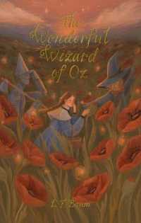 The Wonderful Wizard of Oz : Including Glinda of Oz (Wordsworth Exclusive Collection)