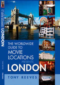 The Worldwide Guide to Movie Locations Presents London