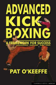 Advanced Kick Boxing (Martial Arts S.) -- Paperback