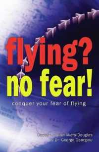 Flying? No Fear! : Conquer Your Fear of Flying