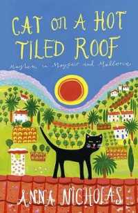 Cat on a Hot Tiled Roof : Mayhem in Mayfair and Mallorca (Mallorca (Anna Nicholas))
