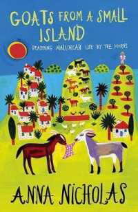 Goats from a Small Island : Grabbing Mallorcan Life by the Horns