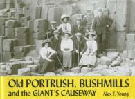 Old Portrush, Bushmills and the Giant's Causeway