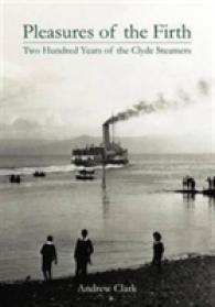 Pleasures of the Firth : Two Hundred Years of the Clyde Steamers 1812 - 2012