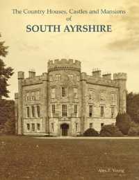 The Country Houses, Castles and Mansions of South Ayrshire