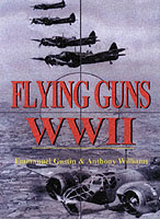 Flying Guns -world War II -development of Aircraft Guns, Ammunition and Installations 1933-1945