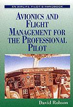 Avionics and Flight Management for the Professional Pilot