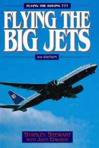 Flying the Big Jets (4th Edition) （4TH）