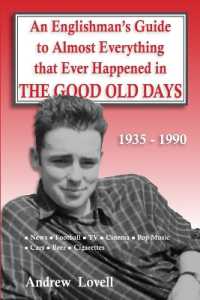 An Englishman's Guide to Almost Everything that Ever Happened in the Good Old Days : 1935 - 1990