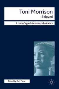 Toni Morrison : Beloved (Readers' Guides to Essential Criticism) （2ND）