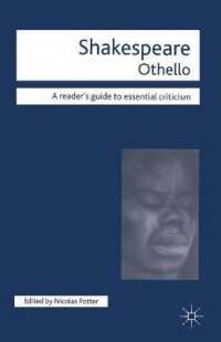 Shakespeare : Othello (Readers' Guides to Essential Criticism)
