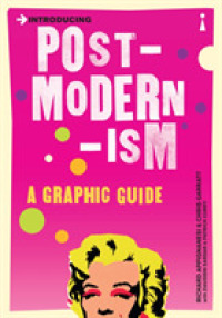 絵解きポストモダニズム入門<br>Introducing Postmodernism : A Graphic Guide (Introducing...)