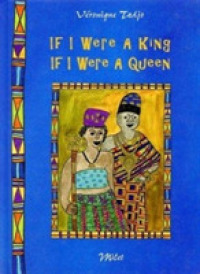 If I Were a King, If I Were a Queen