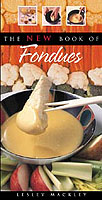The New Book of Fondues