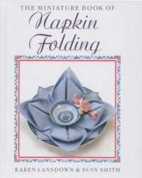 Miniature Art of Napkin Folding