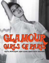 Glamour Girls of Paris : Erotic Photography from Classic French Pin-Up Magazines (Glamour Girls Volume 1)