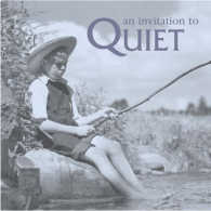 An Invitation to Quiet
