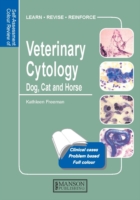 Veterinary Cytology : Dog, Cat and Horse (Veterinary Self-assessment Color Review) （1ST）
