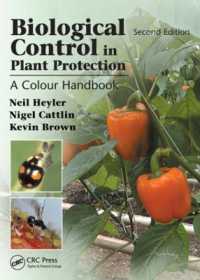Biological Control in Plant Protection : A Colour Handbook, Second Edition （2ND）