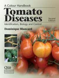Tomato Diseases : Identification, Biology and Control: A Colour Handbook, Second Edition （2ND）