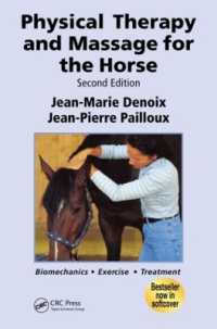 Physical Therapy and Massage for the Horse : Biomechanics-Excercise-Treatment, Second Edition （2ND）