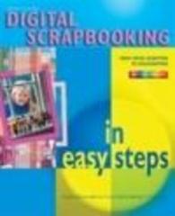 Digital Scrapbooking in Easy Steps
