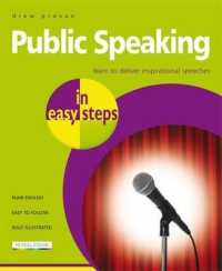 Public Speaking in easy steps : Learn to Deliver Inspirational Speeches