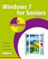Windows 7 for Seniors in Easy Steps : For the over 50s (In Easy Steps)