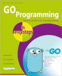 GO Programming in easy steps : Learn coding with Google's Go language. (In Easy Steps)