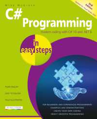 C# Programming in easy steps : Modern coding with C# 10 and .NET 6. Updated for Visual Studio 2022 (In Easy Steps) （3RD）
