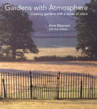 Gardens with Atmosphere : Creating Gardens with a Sense of Place