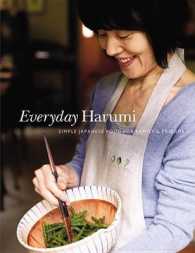 Everyday Harumi : Simple Japanese Food for Family & Friends
