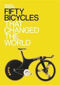 Fifty Bicycles That Changed the World (Fifty...that Changed the World)