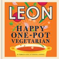 Happy Leons: Leon Happy One-pot Vegetarian : More than 100 easy vegetarian recipes that can be made using only one pot (Leon)