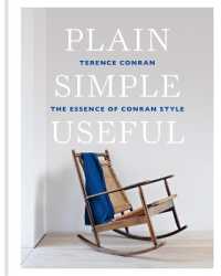 Plain Simple Useful : The Essence of Conran Style