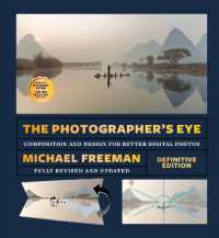 The Photographer's Eye (Definitive Edition) : Composition and Design for Better Photos
