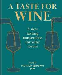 A Taste for Wine : A new tasting masterclass for wine lovers