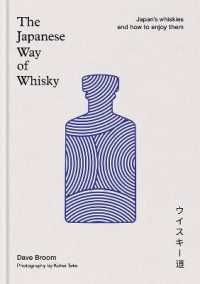 The Japanese Way of Whisky : Japan's whiskies and how to enjoy them