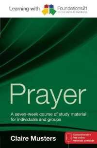 Learning with Foundations21 Prayer : A seven-week course of study material for individuals and groups -- Paperback / softback