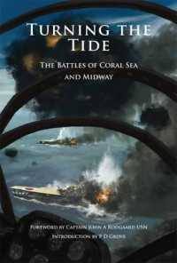 Turning the Tide : The Battles of Coral Sea and Midway -- Hardback