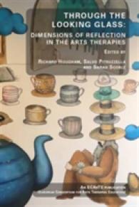 Through the Looking Glass : Dimensions of Reflection in the Arts Therapies -- Paperback / softback