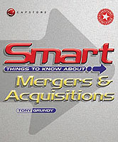 Smart Things to Know about Mergers & Acquisitions (Smart Things to Know about Stay Smart)