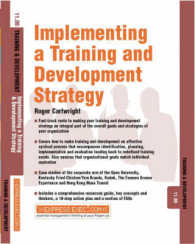 Developing and Implementing a Training and Development Strategy (Training & Development) -- Paperback