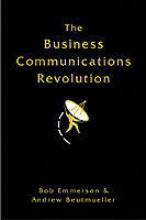 21st Century Communications : An Executive Guide to Communications in the Enterprise