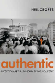 Authentic : How to Make a Living by Being Yourself